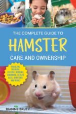 The Complete Guide to Hamster Care and Ownership: Covering Breeds, Enclosures, Handling, Training, Feeding, Bonding, Grooming, Health Care, Breeding, and More! - Image 2
